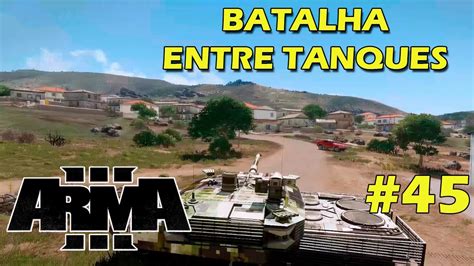 Arma 3 Wasteland 45 Batalha Entre Tanques YouTube