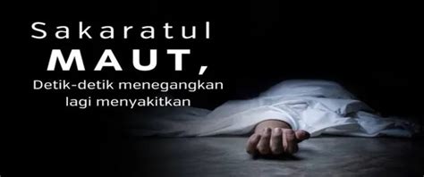 hadits menjelaskan tentang sakaratul maut sakitnya ibarat ditusuk