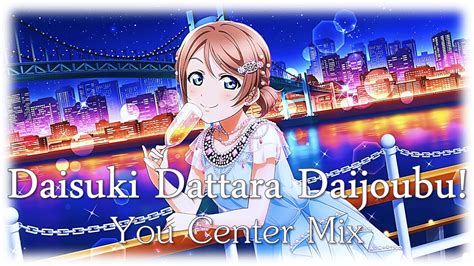 Daisuki Dattara Daijoubu You Center Mix Year Special Part