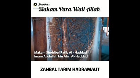 Makam Para Wali Allah Zanbal Tarim Hadramaut Youtube