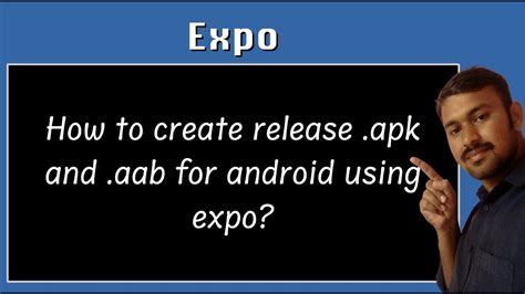 How To Create Release Apk And Aab For Android Using Expo Youtube