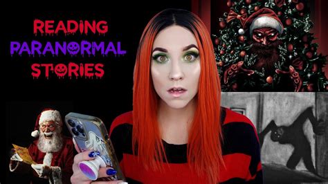 Reading Terrifying Paranormal Stories Reddit And Subscriber Scary Stories Youtube