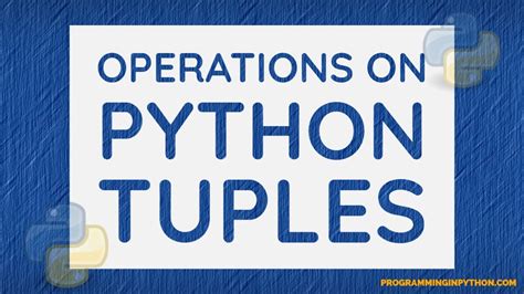 Operations On A Python Tuple Python Tuple Python Data Structures Part 8 Youtube