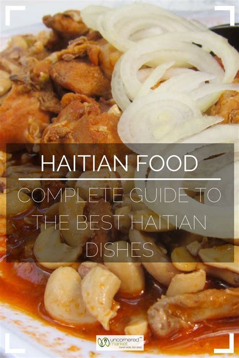 Haitian Food: 25 Haitian Dishes to Try – Uncornered Market | Haitian ...