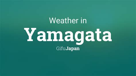 Weather for Yamagata, Japan