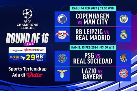 Jadwal Live Streaming Liga Champions 2023 2024 Babak 16 Besar Leg 1 Di