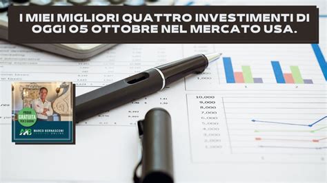 I Miei Migliori Quattro Investimenti Di Oggi 05 Ottobre Nel Mercato USA