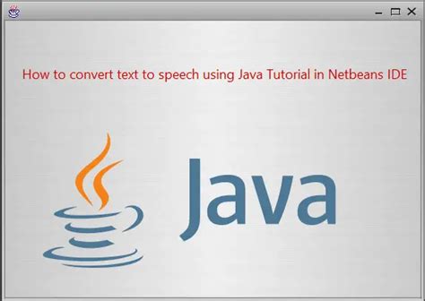 How To Convert Text To Speech In Java Tutorial Using Netbeans Ide