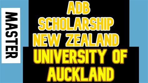 Adb Scholarship In University Of Auckland New Zealand Fully Funded 2021