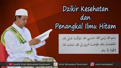 Dzikir Kesehatan Dan Penangkal Ilmu Hitam Abuya Syaikh Soleh Muhammad