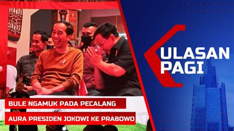 Live Ulasan Pagi Bule Tantang Pecalang Hingga Aura Presiden Jokowi