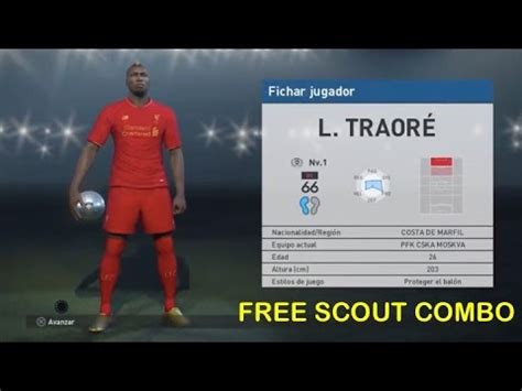 PES2017 MYCLUB Free Scout Combo Combinaciones de Agentes Traoré YouTube