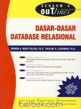 Schaum S Outlines Dasar Dasar Database Relasional Ramon A Mata