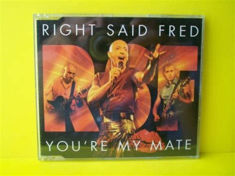 Right Said Fred Youre My Mate Cdgermany2001 Ebay