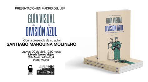 Presentaci N Del Libro Gu A Visual De La Divisi N Azul En La Libreria