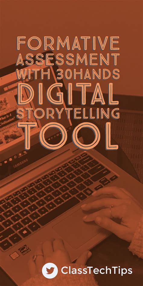 Assessment With 30hands Digital Storytelling Class Tech Tips