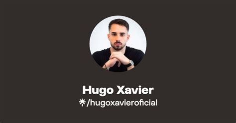 Hugo Xavier Linktree