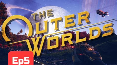 The Outer Worlds Ep The End Of Edgewater Youtube