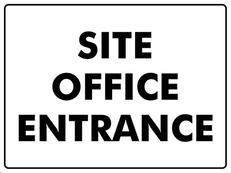 Site Office Entrance Sign New Signs