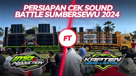 Cek Sound Bersama IMA Production Dan KAPTEN Untuk Persiapan Sumbersewu