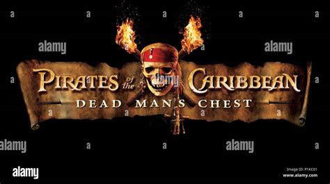 Original Film Title: PIRATES OF THE CARIBBEAN: DEAD MAN'S CHEST ...