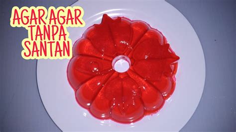 Cara Membuat Agar Agar Tanpa Santan Yang Simple Dan Mudah Youtube