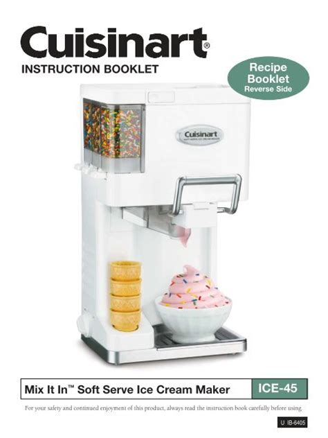 Cuisinart Mix It In™ Soft Serve Ice Cream Maker Ice 45 Manual