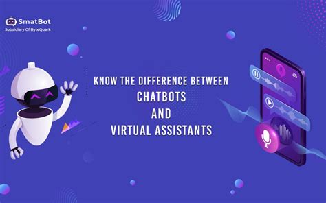 Know The Difference Between Chatbots And Virtual Assistants