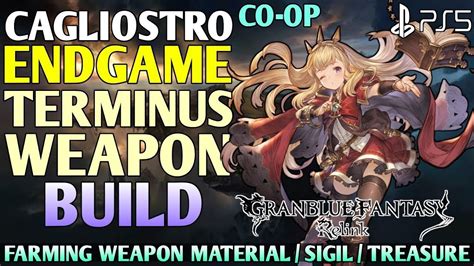 Cagliostro Build Granblue Fantasy Relink Endgame Farming Granblue