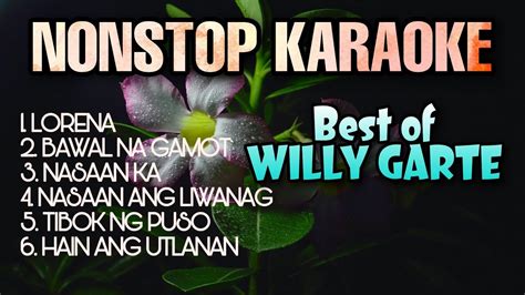 BEST OF WILLY GARTE | Nonstop Karaoke - YouTube