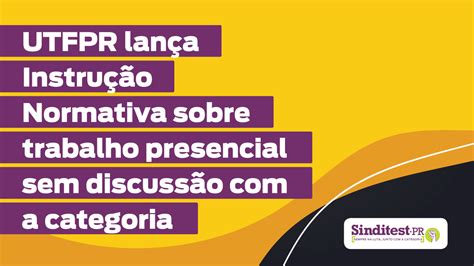 UTFPR lança Instrução Normativa sobre trabalho presencial sem discussão