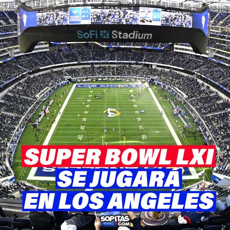 Super Bowl Lxi 2027 Se Jugaría En Los Ángeles California