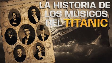 LA HISTORIA DE LOS MUSICOS DEL TITANIC COMO LLEGARON A ESA EMBARCACIÓN