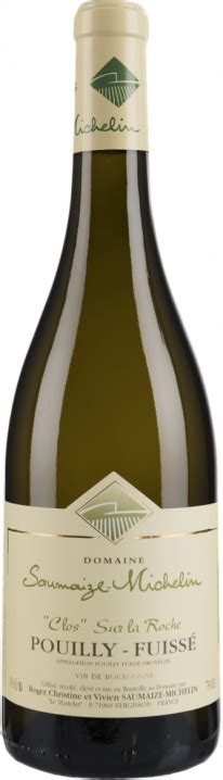 Pouilly Fuissé 1er Cru Clos sur la Roche Domaine Saumaize Michelin