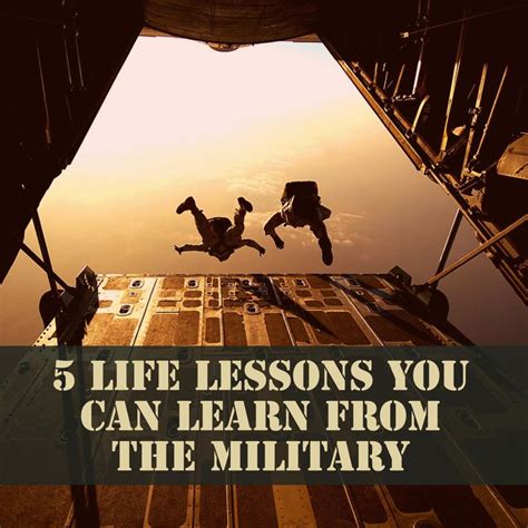 5 Life Lessons You Can Learn From The Military Military Life Quotes