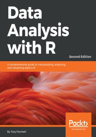 Data Analysis With R A Comprehensive Guide To Manipulating Analyzing