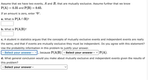 Solved Assume That We Have Two Events A And B That Are Chegg