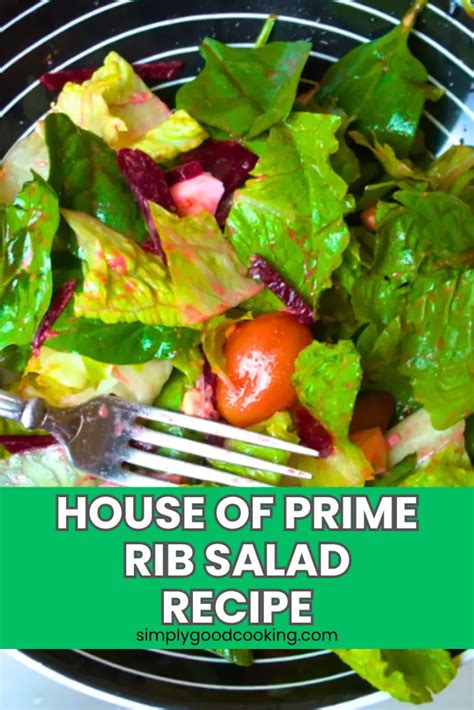 House Of Prime Rib Salad Recipe