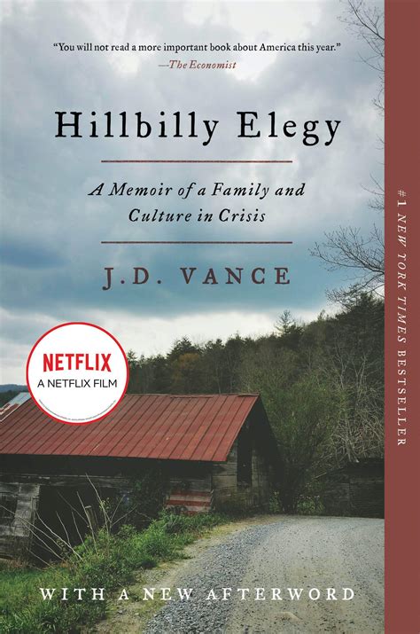 Hillbilly Elegy: A Memoir of a Family and Culture in Crisis: Vance, J