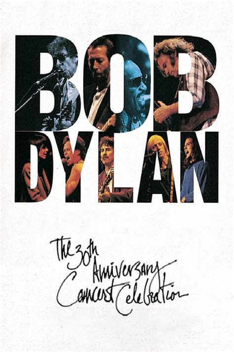 Bob Dylan: The 30th Anniversary Concert Celebration (1993) - Posters ...