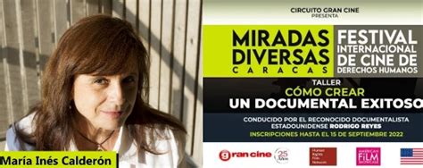 Taller Cómo Crear Documentales Exitosos María Inés Calderón