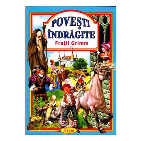 Povesti Indragite Grimm Stefan Colectiv Redactional Libraria CLB