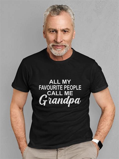 Granddad T Shirt All My Favourite People Call Me Grandpa Fathers Day