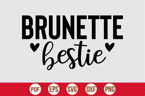 Brunette Bestie Graphic By Creativemim2001 Creative Fabrica