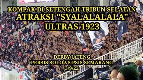 Aksi Kompak Syalalala Ultras Di Tengah Laga Derby Jateng Persis