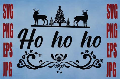 Ho Ho Ho Svg Graphic By Creativesvg Files · Creative Fabrica