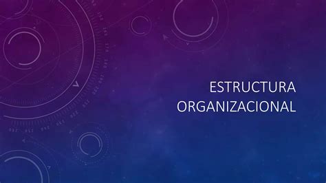 Estructura Organizacional Ppt Descarga Gratuita