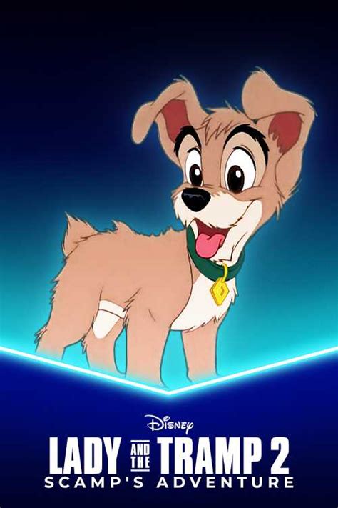 Lady And The Tramp II Scamp S Adventure 2001 DIIIVOY The Poster