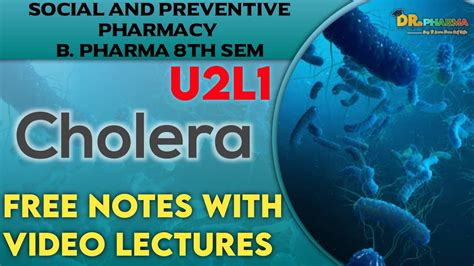 Cholera U L Social And Preventive Pharmacy B Pharm Th Sem Drx