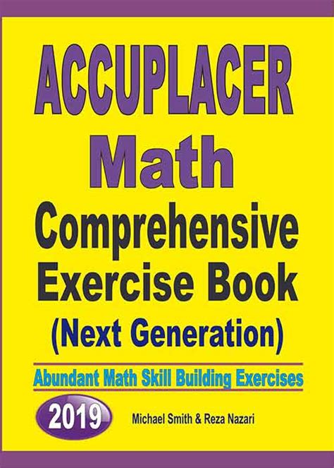 Accuplacer Math Comprehensive Exercise Book Next Generation Abundant